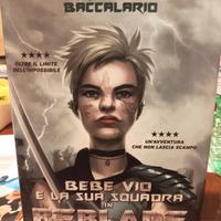 Libro Beblade di Baccalario con Bebe Vio