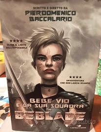 Libro Beblade di Baccalario con Bebe Vio