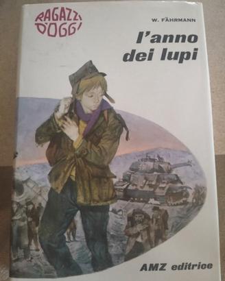 W. Fahrmann - L'anno dei lupi