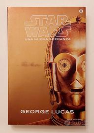 Una nuova speranza.Star Wars di George Lucas 1°Ed.