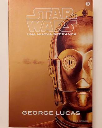 Una nuova speranza.Star Wars di George Lucas 1°Ed.