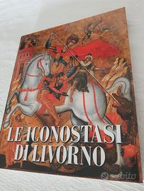 Le ICONOSTASI DI LIVORNO Catalogo MOSTRA 2001