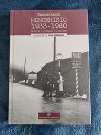 Moncenisio 1933-1960. Memorie e cronache di confin