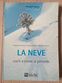 Libro La Neve, cos'e' e come si prevede - Alpha Te