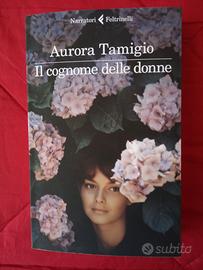 Il cognome delle donne - Aurora Tamigio NUOVO