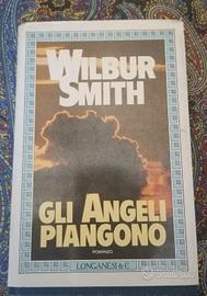 Romanzo  "Gli angeli piangono " Wilbur Smith
