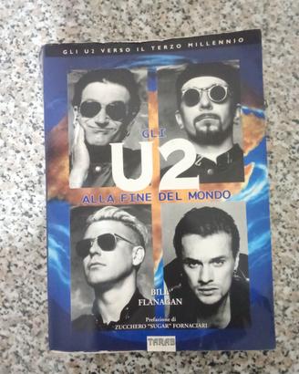Gli U2 alla fine del mondo - Bill Flanagan