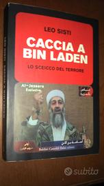 Libro CACCIA A BIN LADEN. Lo sceicco del terrore