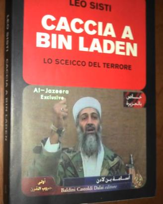Libro CACCIA A BIN LADEN. Lo sceicco del terrore