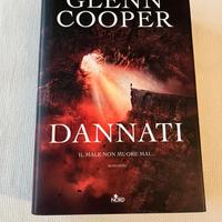 Dannati il male non muore mai - Glenn Cooper
