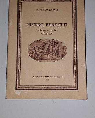 Libro Pietro Perfetti Incisore a Bulino  1725-1770