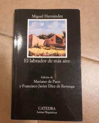 Miguel Hernández, El labrador de más aire - Cátedr