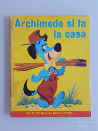 Archimede si fa la casa - piccolo libro d'oro 1962