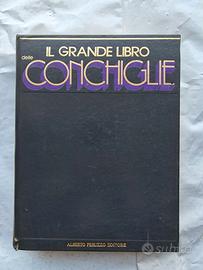Il grande libro sulle conchiglie del mondo