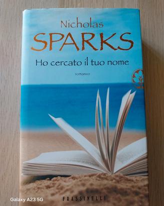 NICHOLAS SPARKS  HO CERCATO IL TUO NOME.