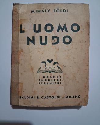 Libro raro 1935 L'uomo Nudo