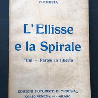 Paolo Buzzi L'Ellisse e la Spirale 1915 raro
