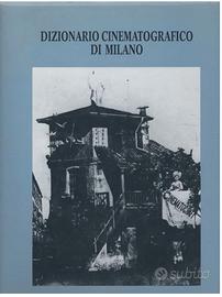 Dizionario cinematografico di Milano.