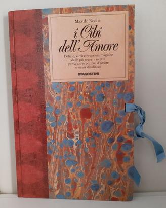 Max De Roche: I cibi dell'amore - De Agostini 1991