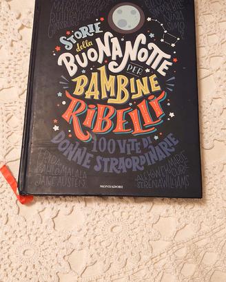 Storie della buonanotte per bambine ribelli