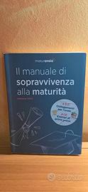 Il manuale di sopravvivenza alla maturità ed.2023