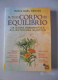 Il tuo corpo in equilibrio (guida erboristica)