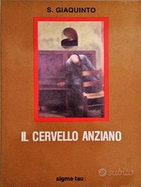 Il cervello anziano – S. Giaquinto – Sigma-Tau