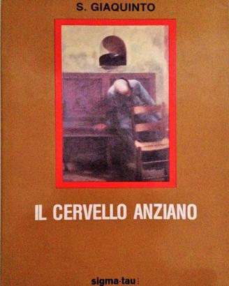 Il cervello anziano – S. Giaquinto – Sigma-Tau