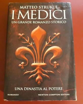 I Medici, Matteo Strukul, Newton Compton Editori