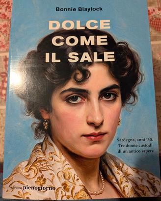 Dolce come il sale - Bonnie Blaylock