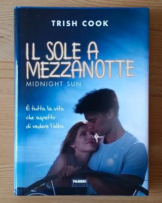 Trish Cook – Il sole a mezzanotte (Libro)