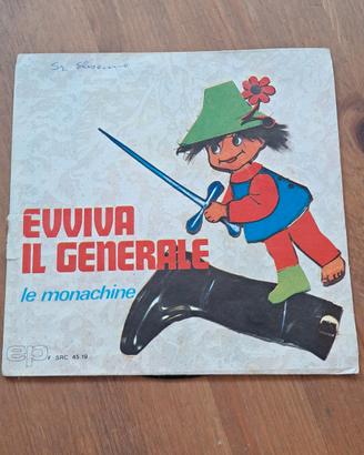 Vinile 45 Giri Evviva Il Generale / Le Monachine