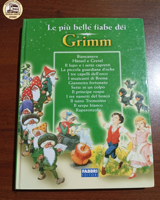 Le più belle fiabe dei Grimm -Edizione Illustrata