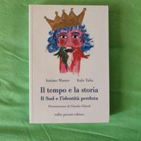 Il tempo e la storia - il sud e l'identità perduta