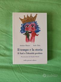 Il tempo e la storia - il sud e l'identità perduta