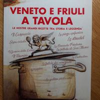 Veneto e Friuli a tavola