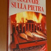 Cucinare sulla pietra.