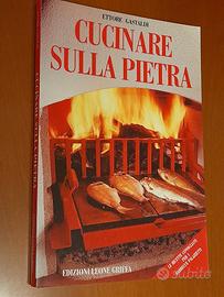 Cucinare sulla pietra.