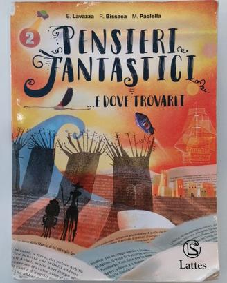 Pensieri fantastici e dove trovarli 2 Lattes libro