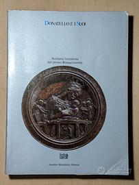 Donatello e i suoi. Phipps Darr, Bonsanti 1986