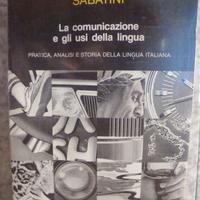 La comunicazione gli usi della lingua F. Sabatini