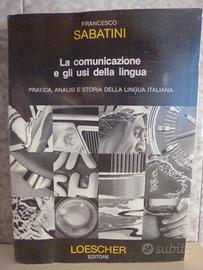 La comunicazione gli usi della lingua F. Sabatini