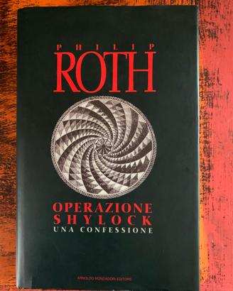 Philip Roth - Operazione Shylock - Una confessione