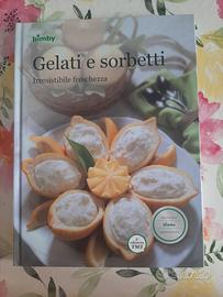 Libro Gelati e sorbetti ricette per Bimby