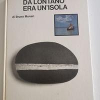 Da lontano era un'isola Bruno Munari 1989