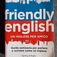 Friendly english. Un inglese per amico.