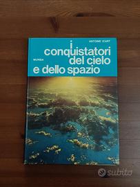 I conquistatori del cielo e dello spazio