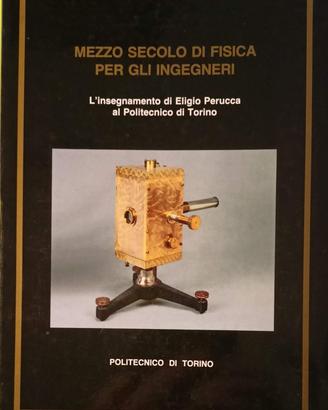 Mezzo secolo di Fisica per gli Ingegneri