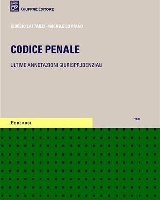 Codice penale.Annotato con la giurisprudenza 2010