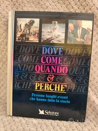 Dove e Come.Quando e Perché 